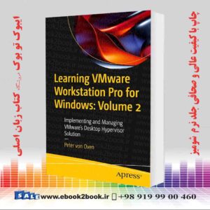 کتاب Learning VMware Workstation Pro for Windows: Volume 2