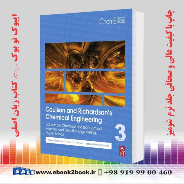 کتاب Coulson And Richardson’s Chemical Engineering: Volume 3A 4Th Edition