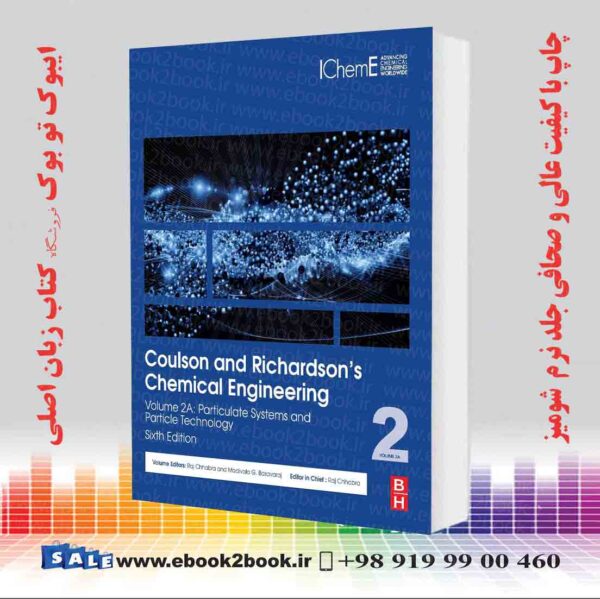 کتاب Coulson And Richardson’s Chemical Engineering: Volume 2A 6Th Edition