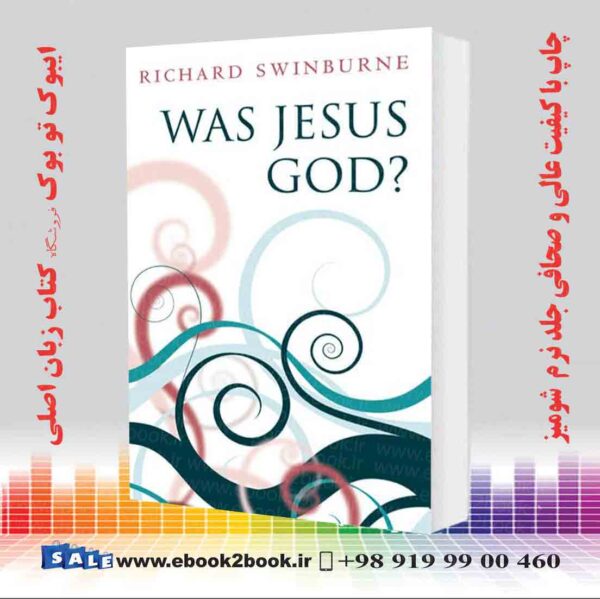 کتاب Was Jesus God?