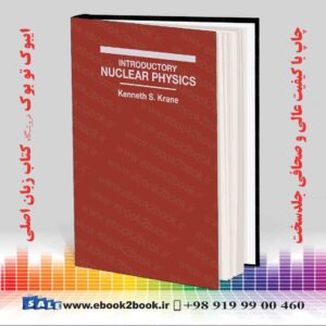 کتاب Introductory Nuclear Physics 3rd Edition
