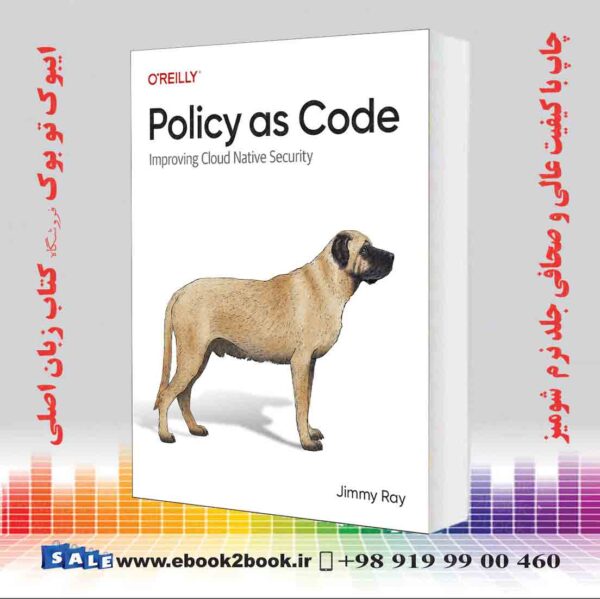کتاب Policy As Code: Improving Cloud Native Security