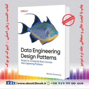 کتاب Data Engineering Design Patterns اثر Bartosz Konieczny