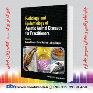کتاب Pathology and Epidemiology of Aquatic Animal Diseases for Practitioners