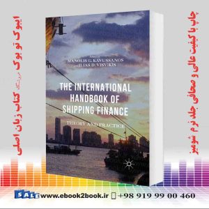کتاب The International Handbook of Shipping Finance