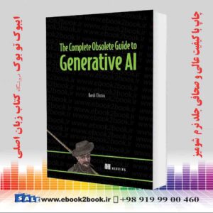 کتاب The Complete Obsolete Guide to Generative AI