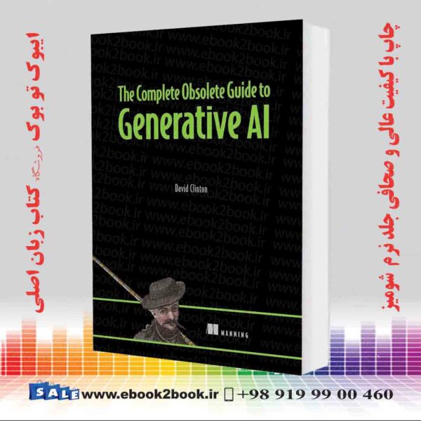 کتاب The Complete Obsolete Guide To Generative Ai