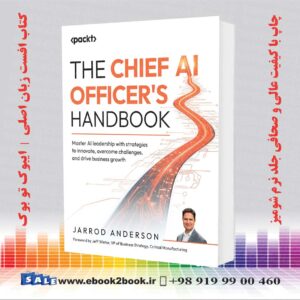 کتاب The Chief AI Officer's Handbook اثر Jarrod Anderson و Jeff Winter