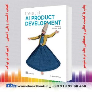 کتاب The Art of AI Product Development اثر Dr. Janna Lipenkova